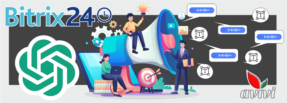 Bitrix24 integration with Avivi's OpenAI: message translation, text-to-audio conversion and vice versa