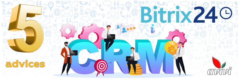 5 wskazówek dotyczących pracy z CRM Bitrix24